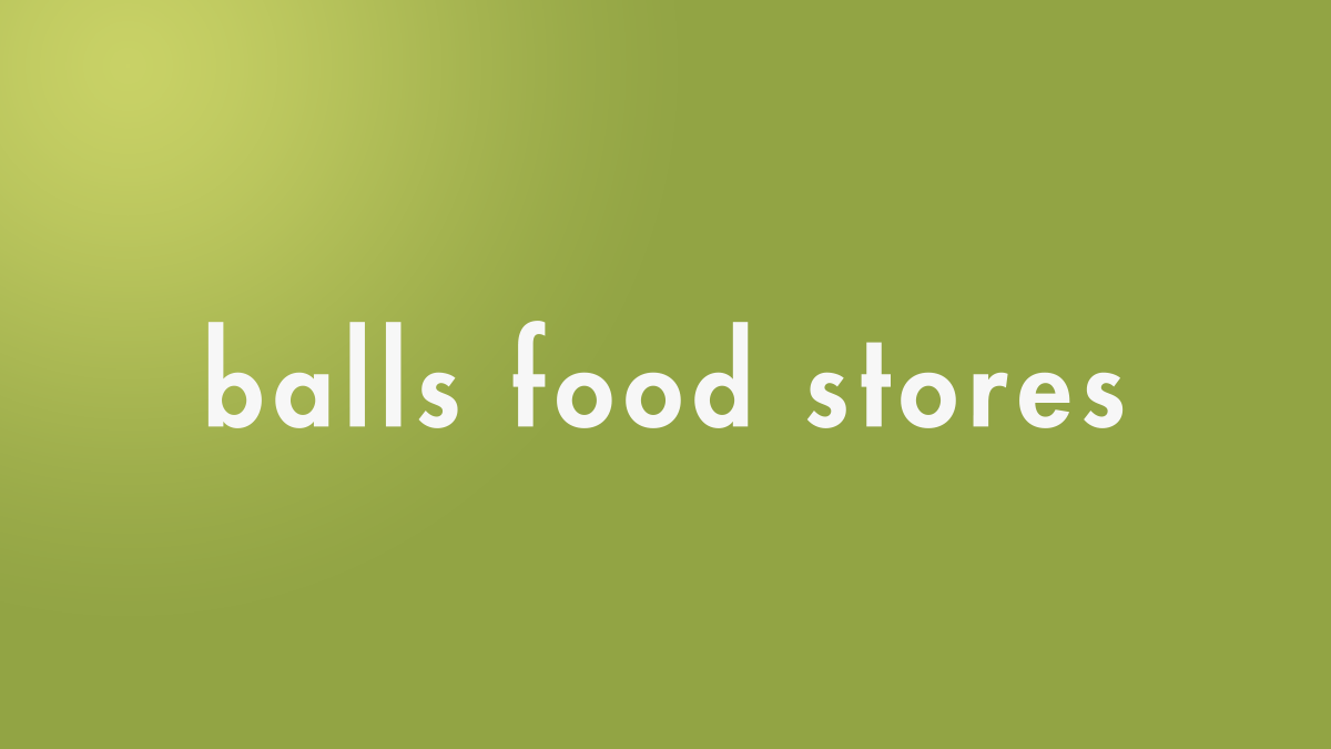 Teammate Discounts • Balls Foods Benefits • Locally Owned and Family